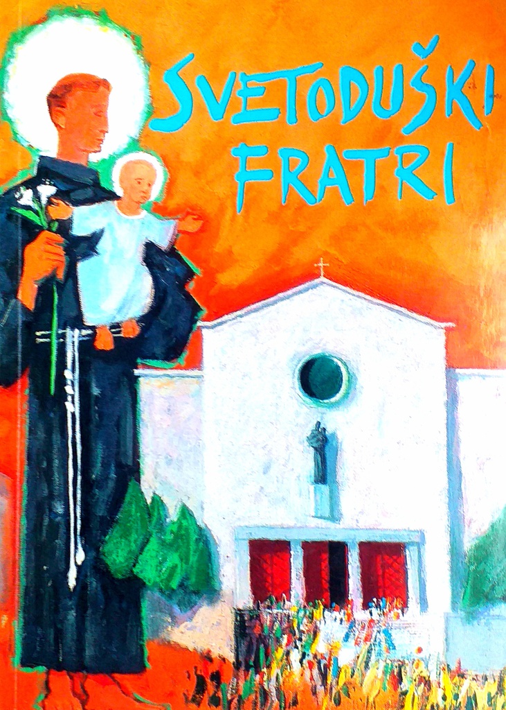 SVETODUŠKI FRATRI