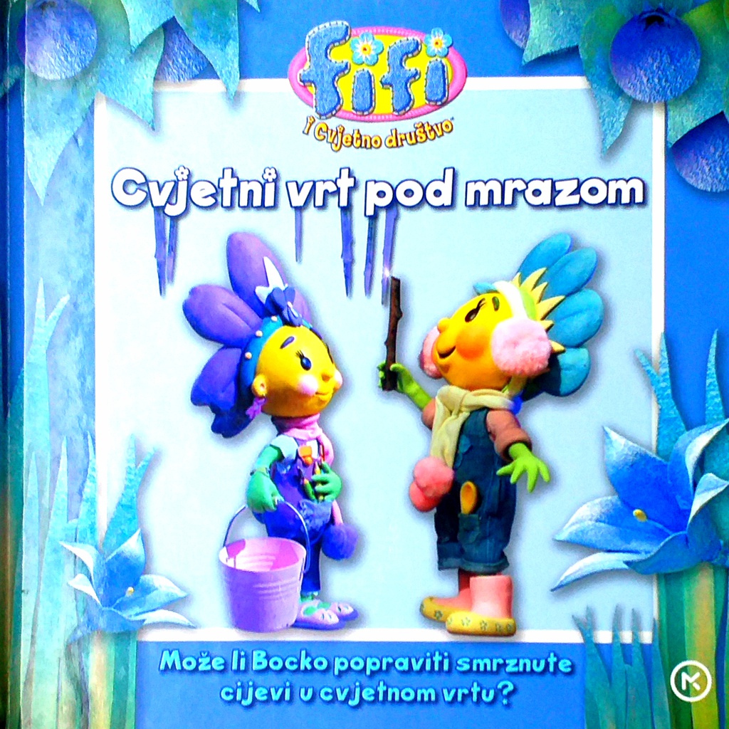 FIFI I CVJETNO DRUŠTVO: CVJETNI VRT POD MRAZOM