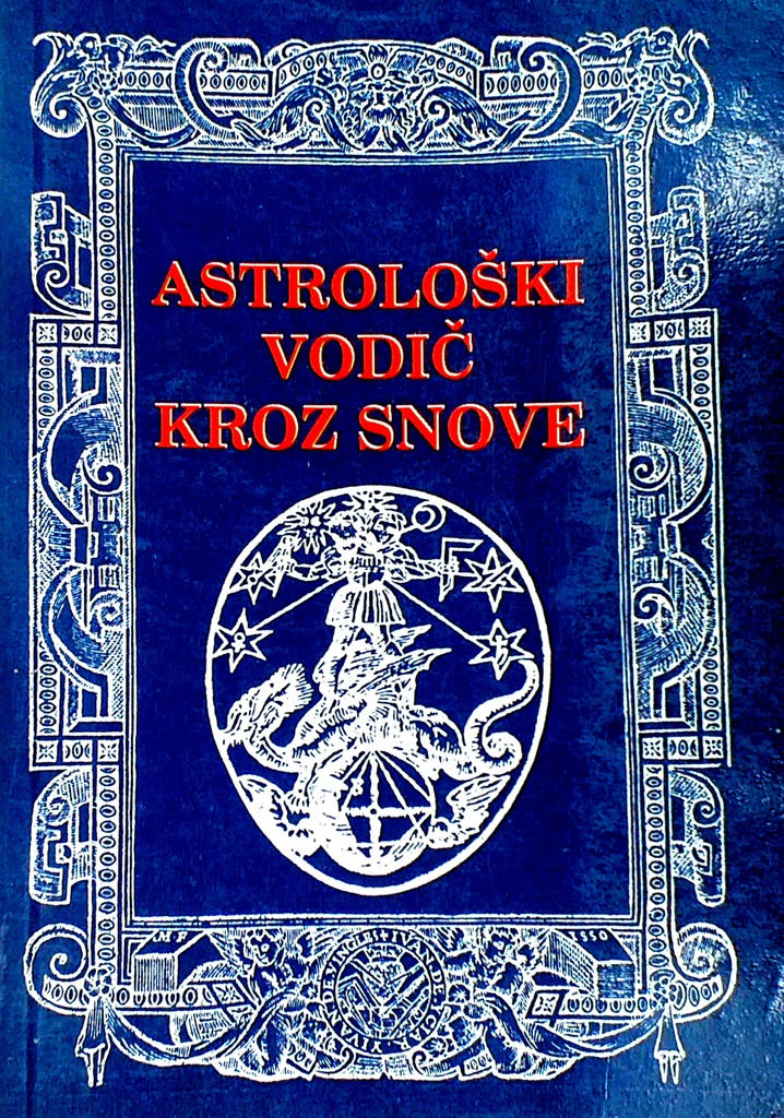 ASTROLOŠKI VODIČ KROZ SNOVE