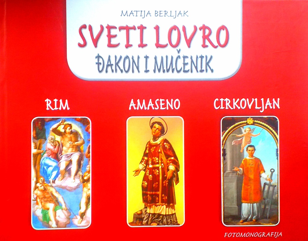 SVETI LOVRO - ĐAKON I MUČENIK