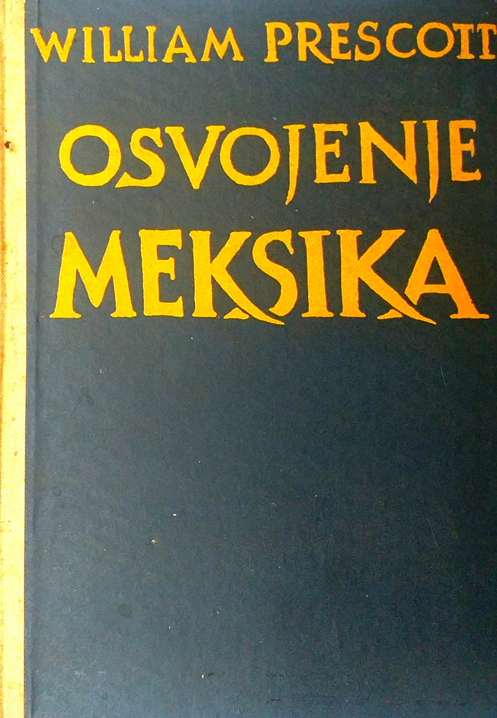 OSVOJENJE MEKSIKA