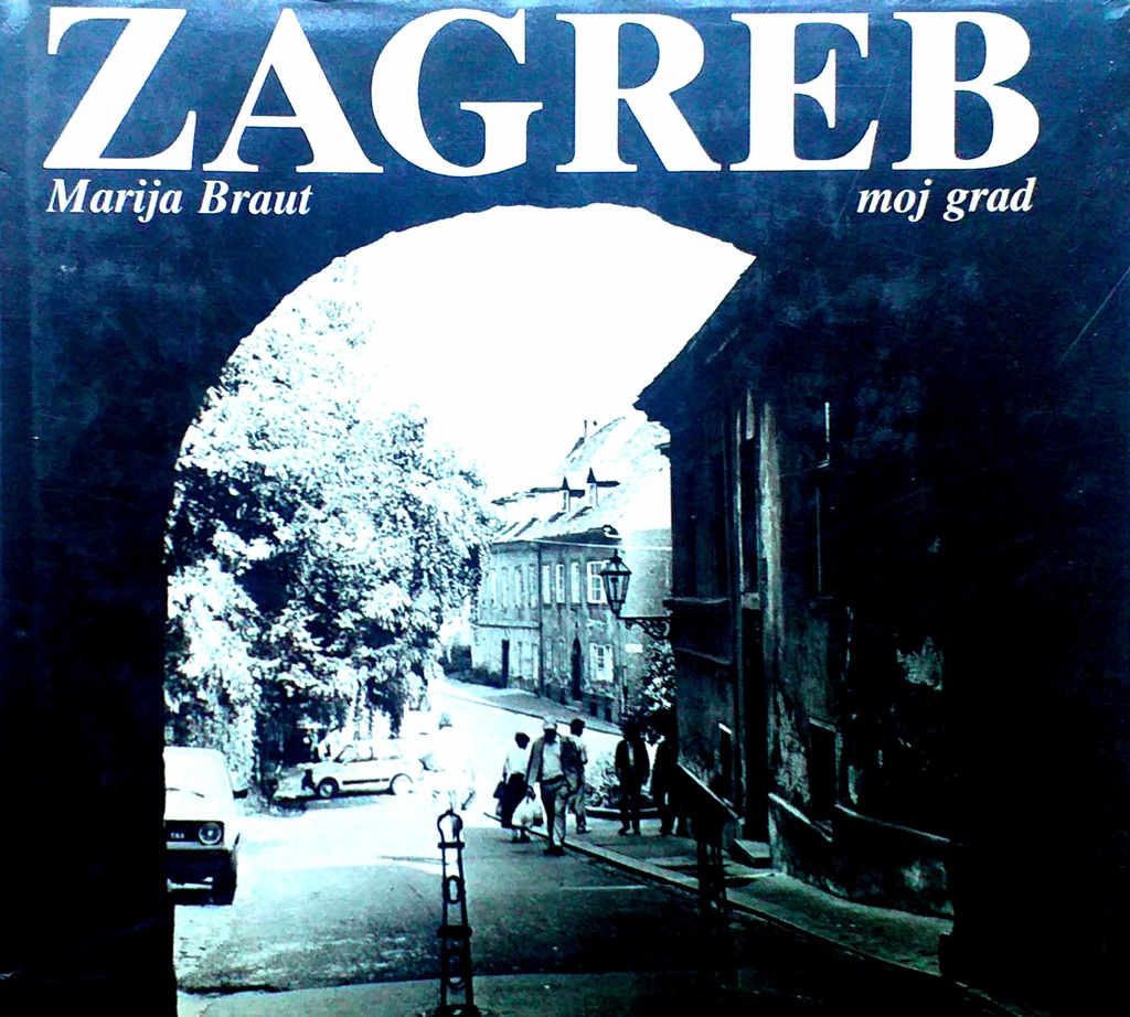 ZAGREB MOJ GRAD