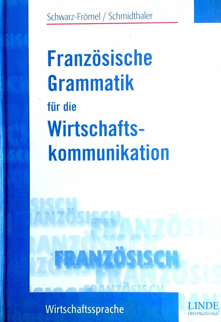 FRANZOSISCHE GRAMMATIK FUR DIE WIRTSCHAFTSKOMMUNIKATION