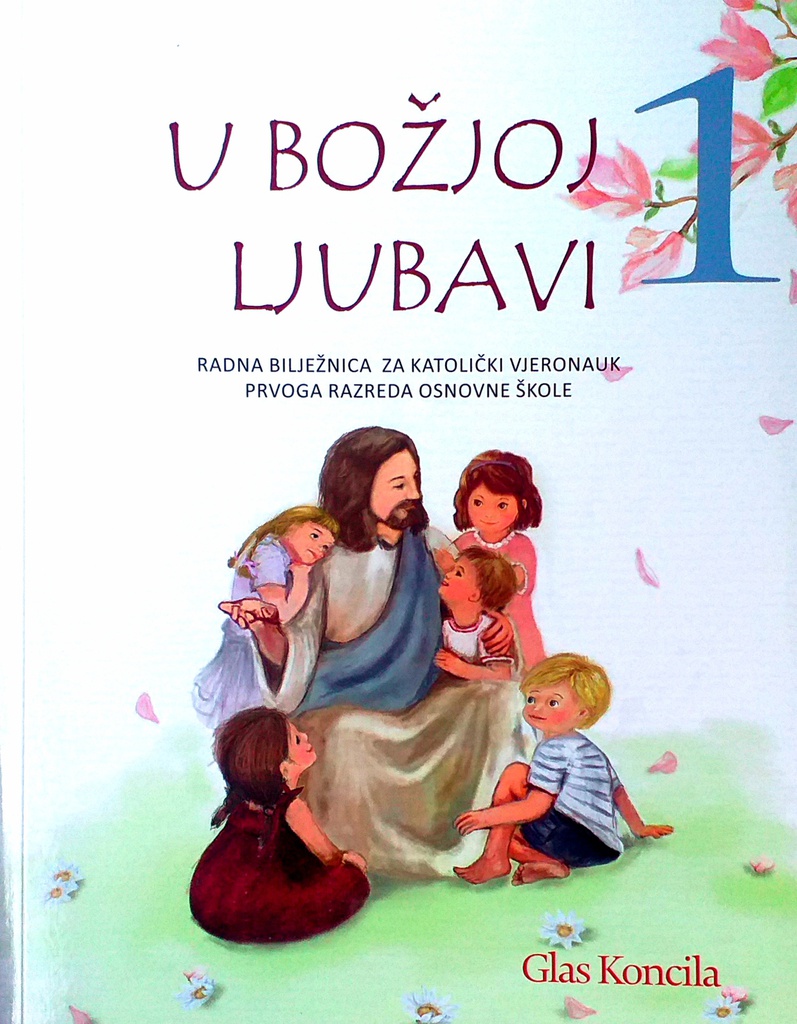 U BOŽJOJ LJUBAVI 1 - RADNA BILJEŽNICA