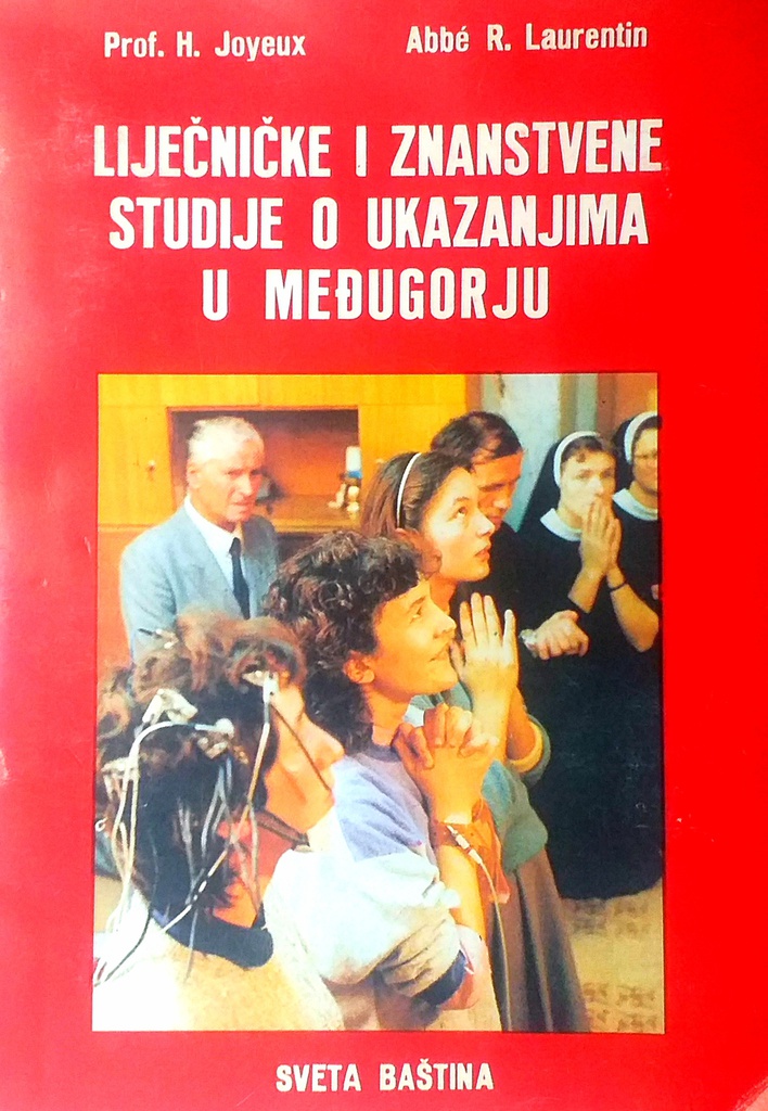 LIJEČNIČKE I ZNANSTVENE STUDIJE O UKAZANJIMA U MEĐUGORJU