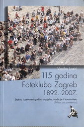 [A-05-2A] 115 GODINA FOTOKLUBA ZAGREB 1892-2007