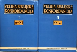 [A-05-1B] VELIKA BIBLIJSKA KONKORDANCIJA 1-2