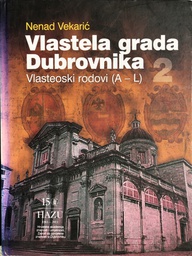 [A-05-1A] VLASTELA GRADA DUBROVNIKA - VLASTELINSKI RODOVI (A-L)