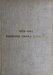 [A-06-3B] VODOVOD GRADA ZAGREBA 1878-1963