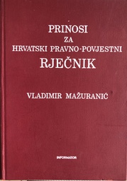 [A-06-3B] PRINOSI ZA HRVATSKO PRAVNO POVJESTNI RJEČNIK P-Ž