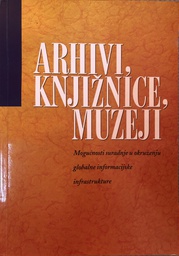 [A-06-2B] ARHIVI, KNJIŽNICE, MUZEJI