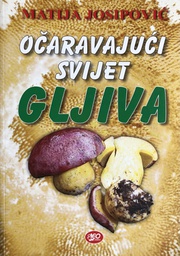 [A-06-2A] OČARAVAJUČI SVIJET GLJIVA