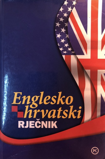 [A-06-2A] ENGLESKO HRVATSKI RJEČNIK