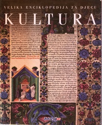 [A-06-1B] VELIKA ENCIKLOPEDIJA ZA DJECU - KULTURA