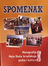 [A-06-1A] SPOMENAK - MONOGRAFIJA MALE ŠKOLE HRVATSKOG JEZIKA I KULTURE 1993-2012