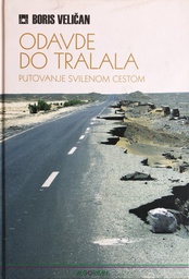 [A-07-4B] ODAVDE DO TRALALA - PUTOVANJE SVILENOM CESTOM