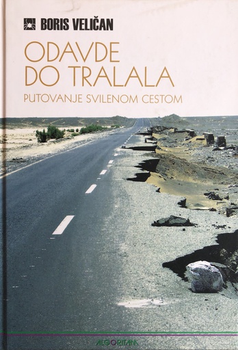 [A-07-4B] ODAVDE DO TRALALA - PUTOVANJE SVILENOM CESTOM