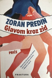 [A-07-3B] GLAVOM KROZ ZID