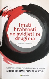 [A-07-3A] IMATI HRABROSTI NE SVIDJETI SE DRUGIMA