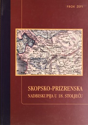 [A-07-2A] SKOPSKO PRIZRENSKA NADBISKUPIJA U 18 STOLJEĆU