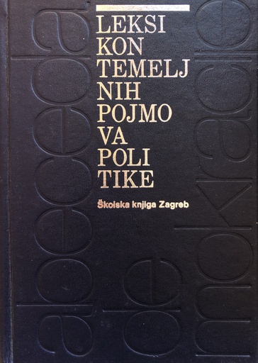 [A-08-5B] LEKSIKON TEMELJNIH POJMOVA POLITIKE