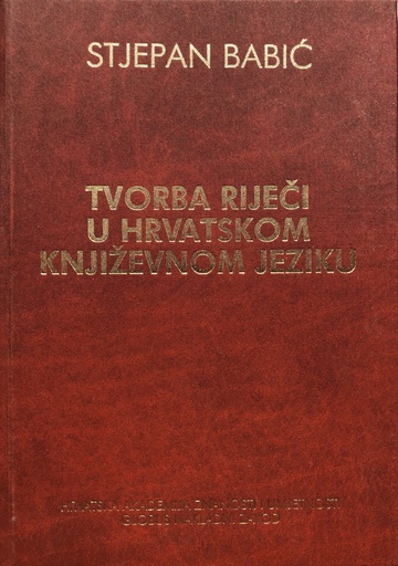 [GCL-2A] TVORBA RIJEČI U HRVATSKOM KNJIŽEVNOM JEZIKU