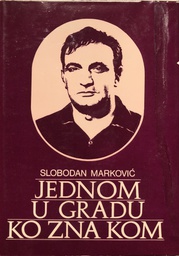 [A-09-5A] JEDNOM U GRADU KO ZNA KOM