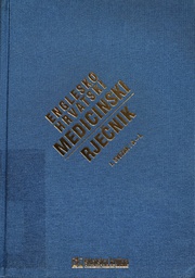 [A-09-3A] ENGLESKO HRVATSKI MEDICINSKI RJEČNIK SVEZAK I A-L