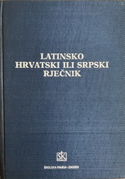 [A-04-3B] LATINSKO HRVATSKI ILI SRPSKI RJEČNIK