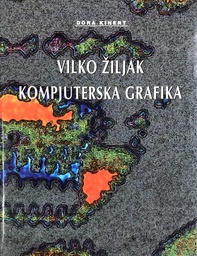 [A-04-1B] VILKO ŽILJAK- KOMPJUTERSKA GRAFIKA