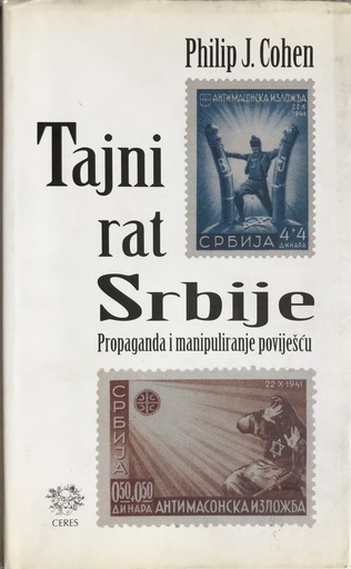 [A-10-4B] TAJNI RAT SRBIJE - PROPAGANDA I MANIPULIRANJE POVIJEŠĆU