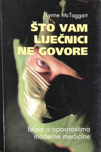 [A-10-4A] ŠTO VAM LIJEČNICI NE GOVORE