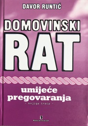 [A-10-4A] DOMOVINSKI RAT - UMIJEĆE PREGOVARANJA - KNJIGA TREĆA