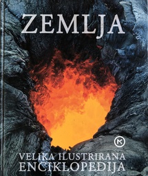 [A-04-1B] ZEMLJA - VELIKA ILUSTRIRANA ENCIKLOPEDIJA