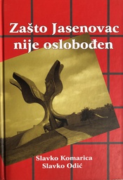 [A-10-2B] ZAŠTO JASENOVAC NIJE OSLOBOĐEN