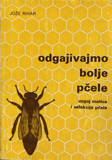 [A-10-2A] ODGAJIVAJMO BOLJE PČELE
