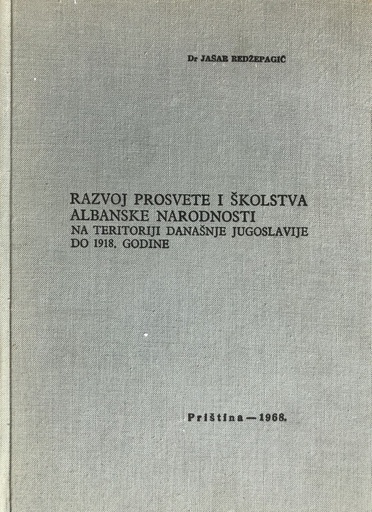 [A-11-5B] RAZVOJ PROSVETE I ŠKOLSTVA ALBANSKE NARODNOSTI DO 1918