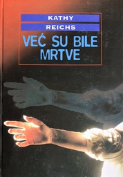 [A-11-4A] VEĆ SU BILE MRTVE