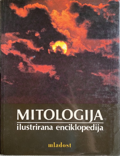 [A-11-1B] MITOLOGIJA - ILUSTRIRANA ENCIKLOPEDIJA