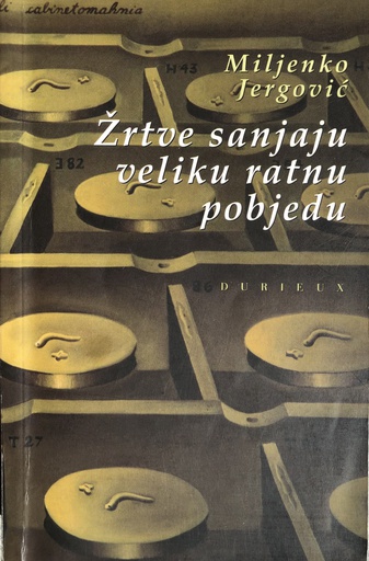 [A-08-1B] ŽRTVE SANJAJU VELIKU RATNU POBJEDU