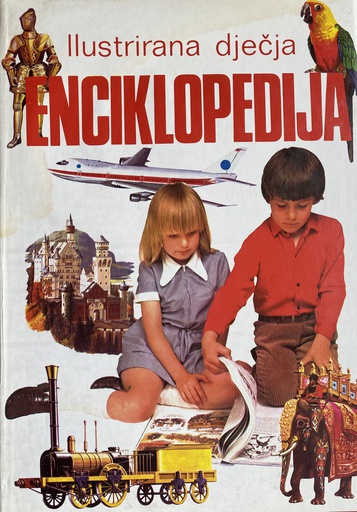 [A-11-1B] ILUSTRIRANA DJEČJA ENCIKLOPEDIJA