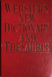 [A-08-1A] WEBSTERS NEW DICTIONARY AND THESAURUS