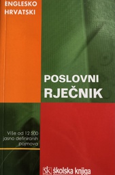 [A-12-4B] ENGLESKO HRVATSKI POSLOVNI RJEČNIK