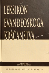 [A-12-4A] LEKSIKON EVANĐEOSKOG KRŠĆANSTVA