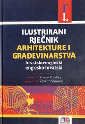 [A-08-6A] ILUSTRIRANI RJEČNIK ARHITEKTURE I GRAĐEVINARSTVA 