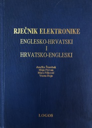 [A-12-2B]  RJEČNIK ELEKTROTEHNIKE ENGLESKO HRVATSKI I HRVATSKO ENGLESKI