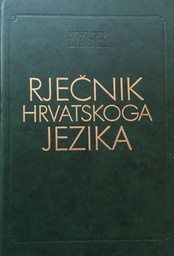 [A-13-3B] RJEČNIK HRVATSKOG JEZIKA