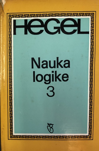 [A-13-3A] NAUKA LOGIKE 3
