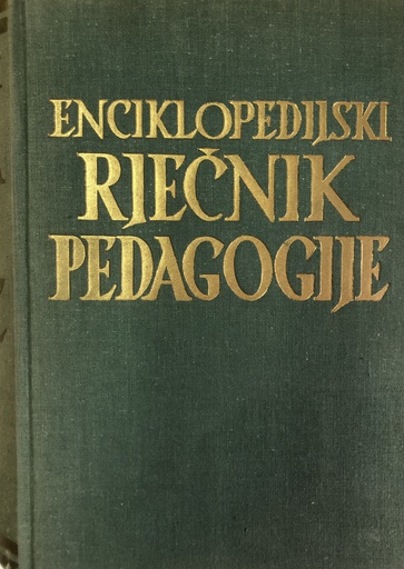[A-13-2B] ENCIKLOPEDIJSKI RJEČNIK PEDAGOGIJE