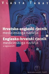 [A-13-2B] HRVATSKO ENGLESKI RJEČNIK MEDICINSKOG NAZIVLJA